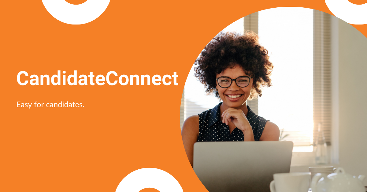 CandidateConnect portal is easy for candidates and hiring managers