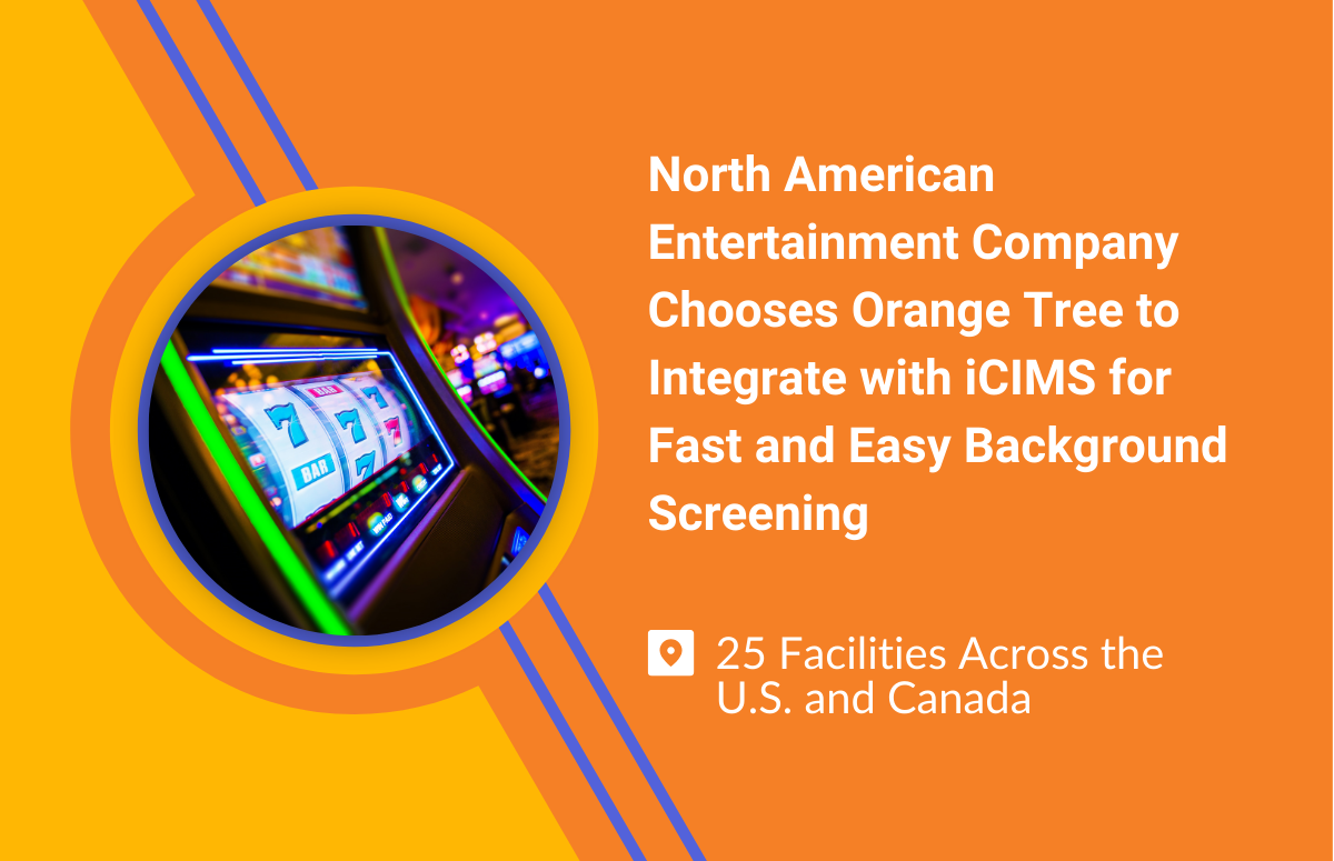 North American Gaming Company Chooses Orange Tree to Integrate with iCIMS