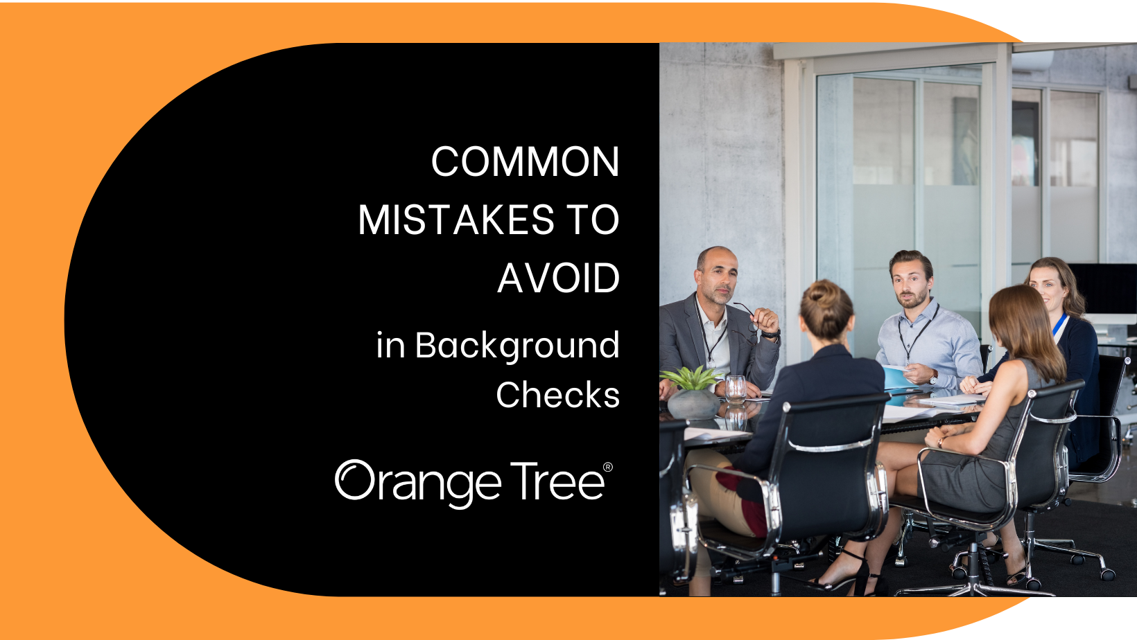 Common Mistakes to Avoid in Background Checks | Orange Tree Screening